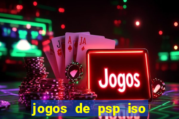 jogos de psp iso pt br